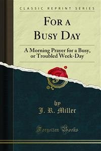 For a Busy Day (eBook, PDF) - R. Miller, J.