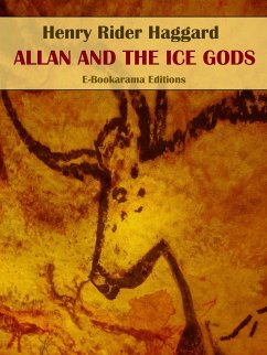 Allan and the Ice Gods (eBook, ePUB) - Rider Haggard, Henry