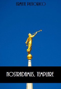 Nostradamus, Templare (eBook, ePUB) - Pletorico, Ermete