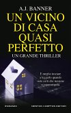 Un vicino di casa quasi perfetto (eBook, ePUB)