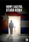 Nowy Castro, stara Kuba (eBook, ePUB)