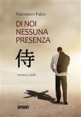 Di noi nessuna presenza (eBook, ePUB)