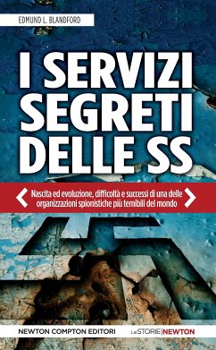 I servizi segreti delle SS (eBook, ePUB) - L. Blandford, Edmund