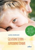 Gelassene Eltern - zufriedene Kinder (eBook, ePUB)