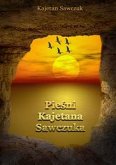 Pieśni Kajetana Sawczuka (eBook, ePUB)