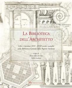 La Biblioteca dell'Architetto (eBook, PDF) - Scaduto, Fulvia; Sofia Di Fede, Maria