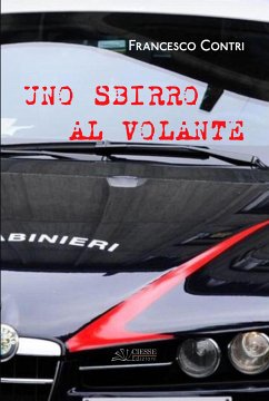 Uno sbirro al volante (eBook, ePUB) - Contri, Francesco