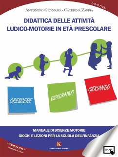 Didattica delle attività ludico motorie in età prescolare (eBook, ePUB) - Gennaro, Antonino; Zappia, Caterina