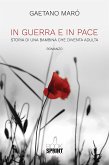 In guerra e in pace (eBook, ePUB)