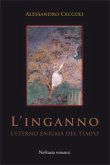 L'inganno - l'eterno enigma del tempo (eBook, ePUB)