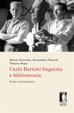Carlo Battisti linguista e bibliotecario (eBook, ePUB)