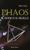 PHAOS - Il Nodo e il Sigillo (eBook, ePUB)