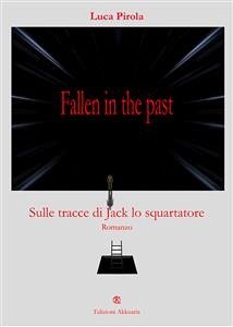 fallen in the past (eBook, ePUB) - Pirola, Luca