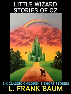 Little Wizard Stories of Oz (eBook, ePUB) - Frank Baum, L.