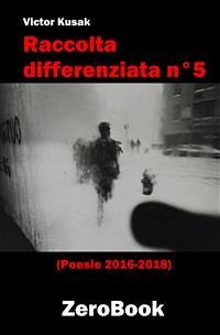 Raccolta differenziata n°5 (eBook, ePUB) - Kusak, Victor