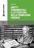 Diritti fondamentali e letteratura nella formazione forense (eBook, PDF)