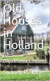 Old Houses in Holland (eBook, PDF)