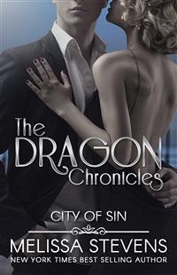 The Dragon Chronicles: City of Sin (eBook, ePUB) - Stevens, Melissa