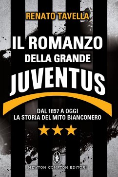 Il romanzo della grande Juventus (eBook, ePUB) - Tavella, Renato