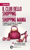 Il club dello shopping - Shopping mania (eBook, ePUB)