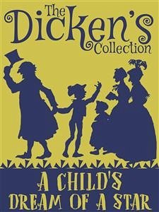 A Child's Dream of a Star (eBook, ePUB) - Dickens, Charles