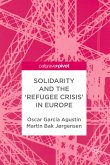 Solidarity and the 'Refugee Crisis' in Europe (eBook, PDF)