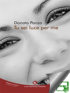 Tu sei luce per me (eBook, ePUB) - Panza, Donato