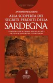 Alla scoperta dei segreti perduti della Sardegna (eBook, ePUB)