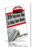 39 success tips to make more money (eBook, PDF)
