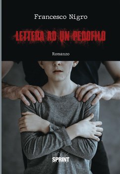 Lettera ad un pedofilo (eBook, ePUB) - Nigro, Francesco