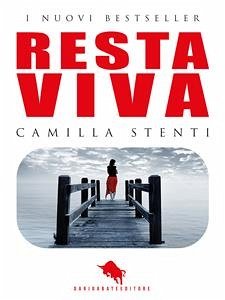 Resta Viva (eBook, ePUB) - Stenti, Camilla
