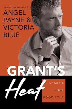 Grant's Heat (eBook, ePUB) - Payne, Angel; Blue, Victoria