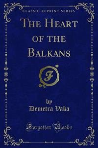 The Heart of the Balkans (eBook, PDF)