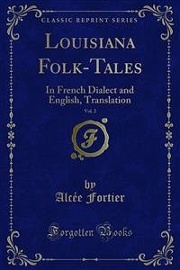 Louisiana Folk-Tales (eBook, PDF)