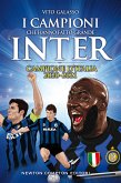 I campioni che hanno fatto grande l'Inter (eBook, ePUB)