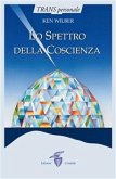 Lo spettro della Coscienza (eBook, ePUB)