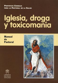 Iglesia, droga y toxicomanía (eBook, PDF) - Javier Lozano Barragán, Cardenal; Javier Lozano Barragán, Cardinal