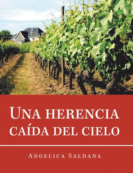 Una Herencia Caída Del Cielo (eBook, ePUB)