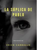 La súplica de Pablo (eBook, ePUB)