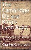 The Cambridge Ely and King's Lynn Road / The Great Fenland Highway (eBook, PDF)