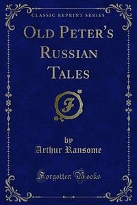 Old Peter's Russian Tales (eBook, PDF)