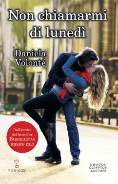 Non chiamarmi di lunedì (eBook, ePUB) - Volonté, Daniela