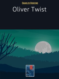 Oliver Twist (eBook, ePUB) - Dickens, Charles