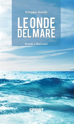 Le onde del mare (eBook, ePUB) - Anelli, Filippo