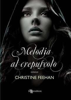 Melodia al crepuscolo (eBook, ePUB) - Feehan, Christine