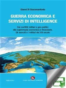 Guerra economica e servizi di intelligence (eBook, ePUB) - Di Giacomantonio, Gianni