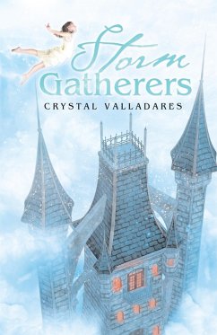 Storm Gatherers (eBook, ePUB) - Valladares, Crystal