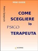 Come scegliere lo psicoterapeuta (eBook, ePUB)