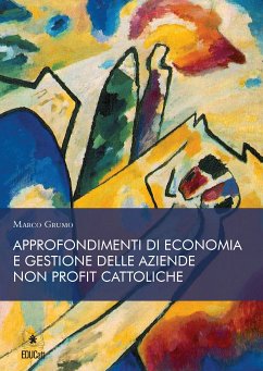 Approndimenti di economia e gestione della aziende no profit cattoliche (eBook, PDF) - Grumo, Marco