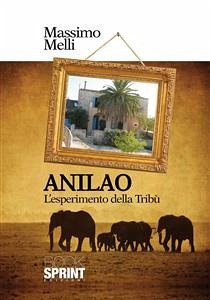 Cover Anilao - L'esperimento della Tribù (eBook, ePUB)